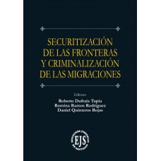 Securitización  de las fronteras y criminalización de las migraciones